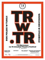 Spektakle TR Warszawa na Istanbul Theatre Festival