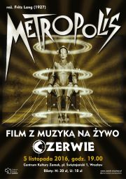 METROPOLIS Fritza Langa z autorską muzyką na żywo zespołu Czerwie