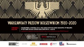 Konferencja naukowa „Warszawiacy przeciw bolszewikom 1920–2020”