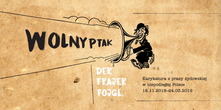 <i>Wolny ptak. Der Frajer Fojgl. Karykatura z prasy żydowskiej w niepodległej Polsce</i>