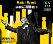Marian Opania w monodramie MOSKWA-PIETRUSZKI