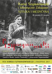 „Karol Szymanowski i klimatyczne Zakopane. Sztuka i medycyna" -wystawa "Polskie Davos"