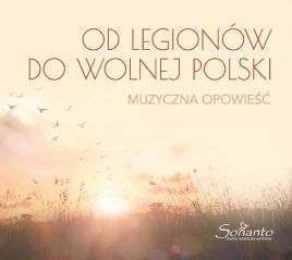 Album "Od Legionów do wolnej Polski"