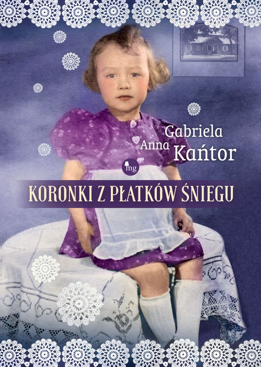 Gabriela Anna Kańtor Koronki z płatków śniegu