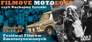 Filmove Moto-Love - Festiwal Filmów Zmotoryzowanych