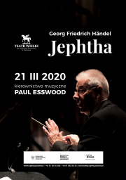 "Jephtha"  Händla w Teatrze Wielkim w Poznaniu