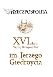 XVI edycja Nagrody „Rzeczpospolitej" im. Jerzego Giedroycia
