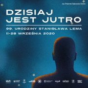 Dzisiaj jest jutro – 99. Urodziny Stanisława Lema w Teatrze Groteska.