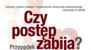 debata-czy-postep-zabija-przypadek-europy-29-lipca-o-godz-1900-w-warszawskiej-klubokawiarni-chlodna-25