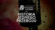 muzeum-polskiej-piosenki-czyli-historia-jednego-przeboju