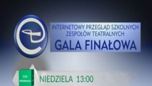 Gala II Internetowego Przeglądu Uczniowskich Zespołów Teatralnych
