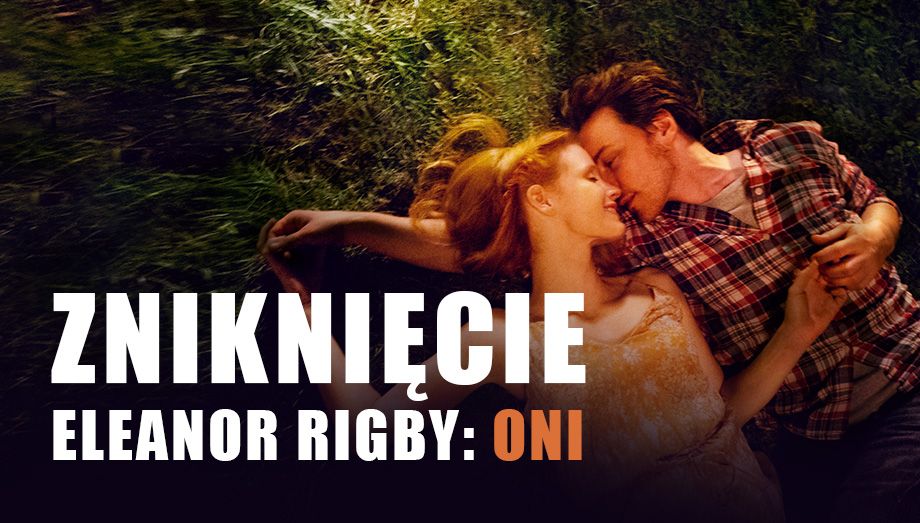 Zniknięcie Eleanor Rigby Oni Filmy Fabularne Oglądaj Na Tvp Vod 4789