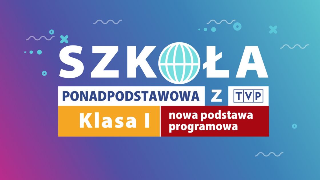 Wykaz Lektur Szkoła Podstawowa Nowa Podstawa Programowa 2017 Szkoła z TVP: klasa 1 ponadpodstawowa – nowa podstawa programowa