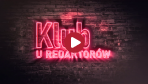 Klub u Redaktorów - zapowiedź programu