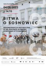 Bitwa o Sosnowiec – rekonstrukcja historyczna w 160 rocznicę wybuchu powstania styczniowego