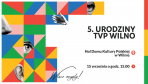 TVP Wilno obchodzi 5-lecie: Włącz zmysły i odkryj tajemnice telewizji