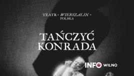 Cykl wydarzeń kulturalnych „Tańczyć Konrada”