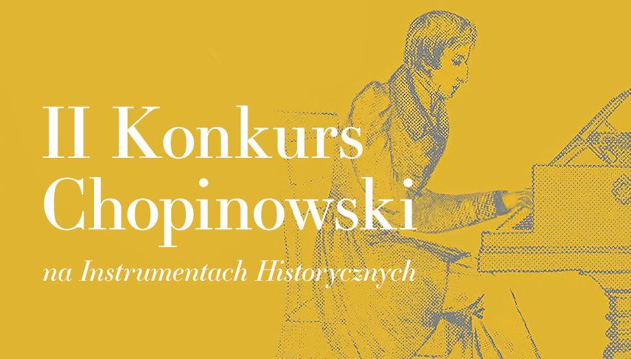 II Konkurs Chopinowski na Instrumentach Historycznych - programy