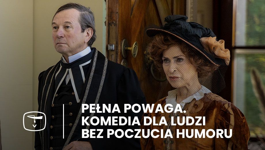 PL - PEŁNA POWAGA - KOMEDIA DLA LUDZI BEZ POCZUCIA HUMORU (2024) TEATR