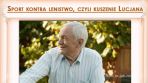 Sport kontra lenistwo, czyli kuszenie Lucjana
