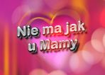 Jubileuszowy koncert „Nie ma jak u Mamy” w TVP1