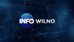 Info Wilno już od dziś!!