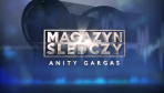 Dalszy ciąg afery podsłuchowej w „Magazynie śledczym Anity Gargas”