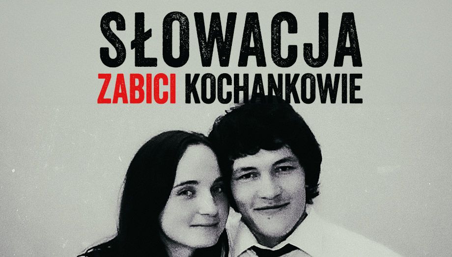TVplus PL - SŁOWACJA - ZABICI KOCHANKOWIE (2023) DOKUMENT