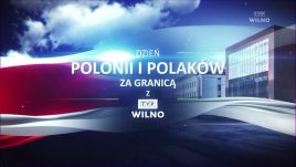 Dzień Polonii i Polaków za Granicą z TVP Wilno