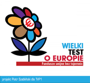 Zapraszamy Państwa przed telewizory w poniedziałek, 27 maja, na  „Wielki Test o Europie – Fundusze Unijne bez Tajemnic”
