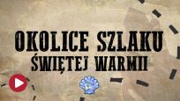 Okolice Szlaku Świętej Warmii