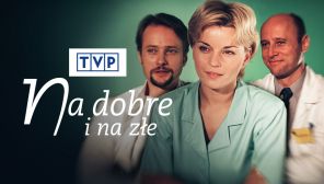 Specjalny kanał „Na dobre i na złe”