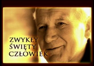 Zwykły, święty człowiek